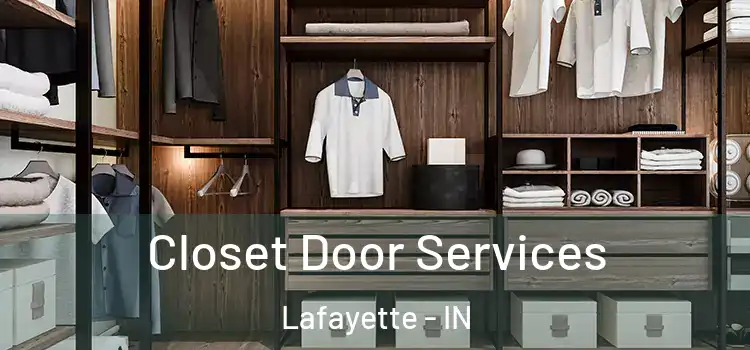  Closet Door Services Lafayette - IN