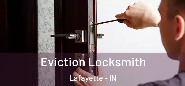  Eviction Locksmith Lafayette - IN