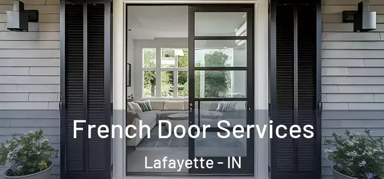  French Door Services Lafayette - IN
