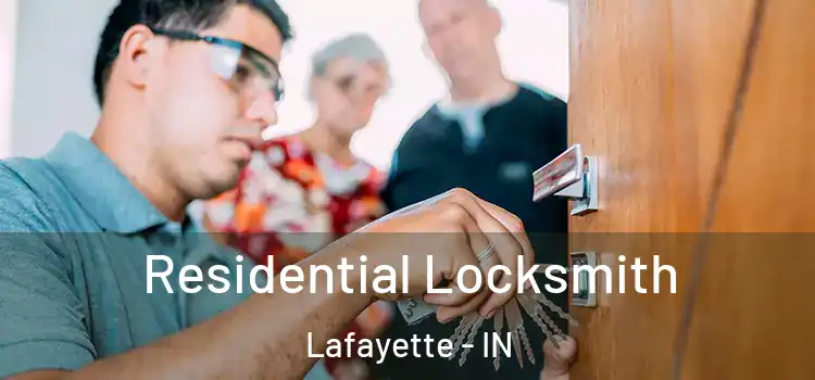 Residential Locksmith Lafayette - IN