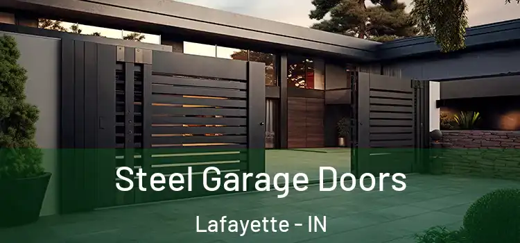  Steel Garage Doors Lafayette - IN